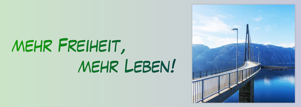 Mehr Freiheit Mehr Leben